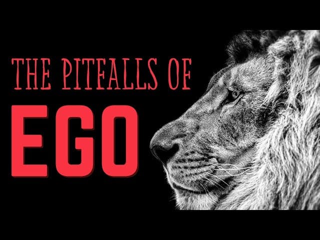 The Pitfalls of EGO