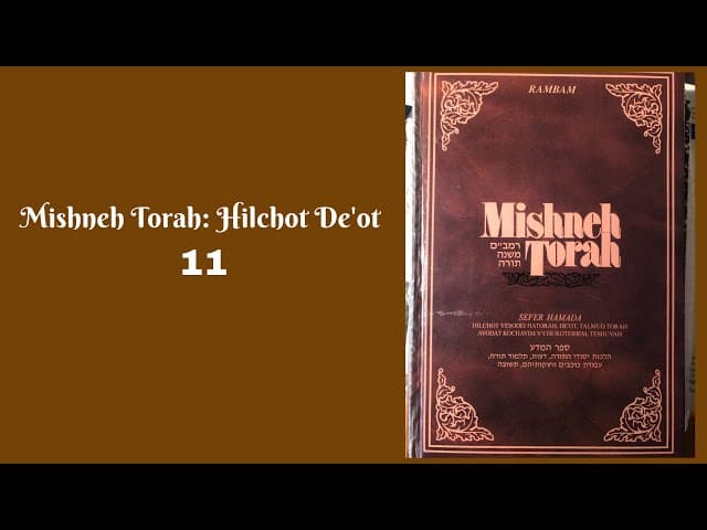 MISHNEH TORAH - HILCHOT DE'OT 11