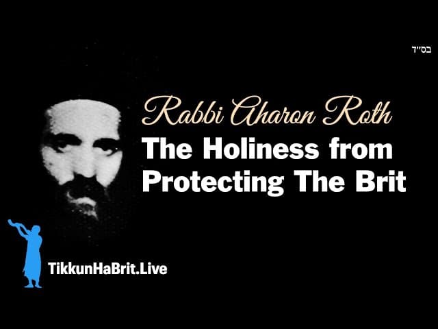 Rabbi Aharon Roth: Holiness From Not Wasting Seed