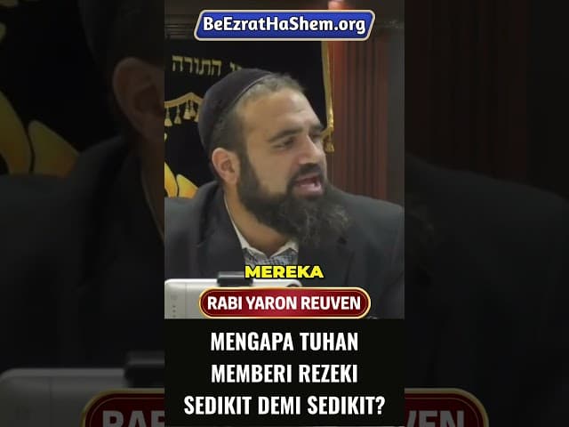 Mengapa Tuhan Memberi Rezeki Sedikit Demi Sedikit? #Torah #Yahudi #RabiYaronReuven