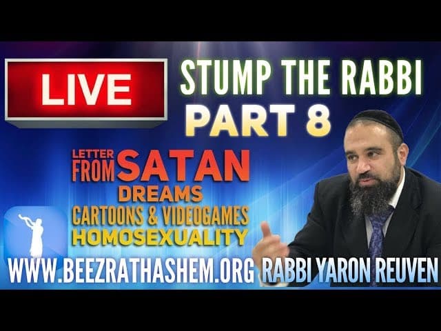 Letter From Satan, Dreams, Cartoons & Videogames, Homosexuality - STUMP THE RABBI (8)
