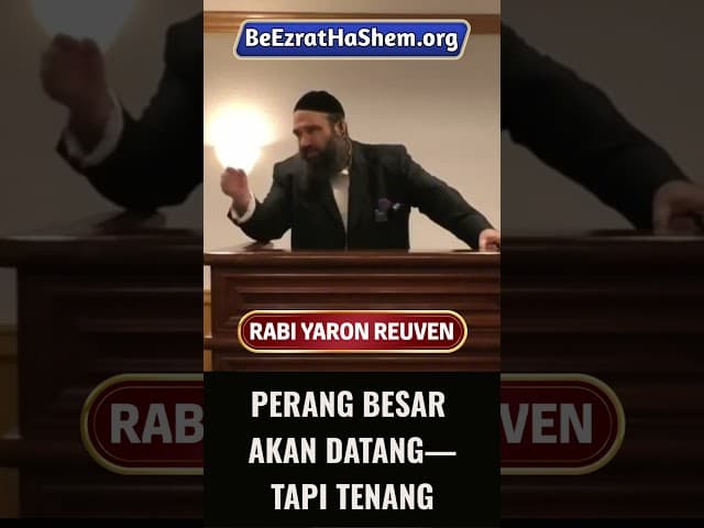 Perang Besar Akan Datang — Tapi Tenang #Torah #Yahudi #RabiYaronReuven