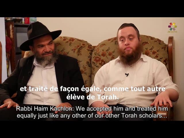 Le Pouvoir de la Torah et La Trisomie 21 ( Rav Haim Kachlon, David Raziel et sa virtueuse mère)