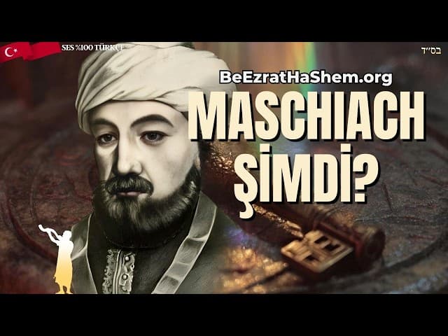 Rambam Teşuva ve Meşiah Şimdi