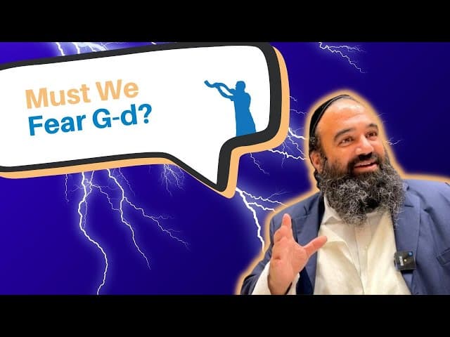 Do we have to fear G-d?