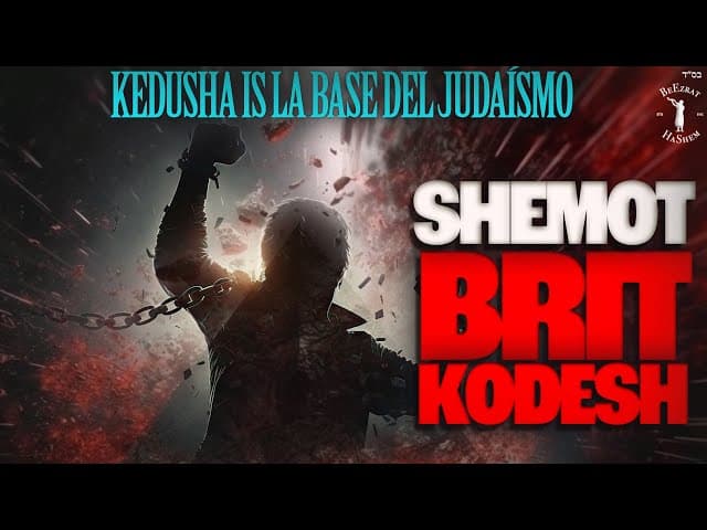 Parasha SHEMOT - La importancia del BRIT KODESH