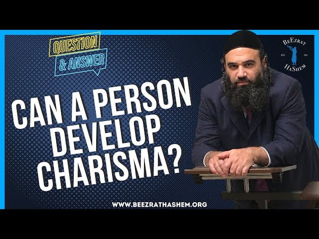 CAN A PERSON DEVELOP CHARISMA?