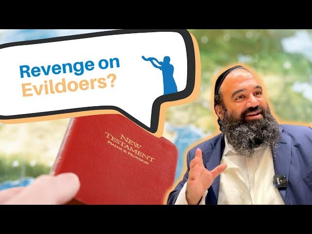 Will HaShem take revenge on the evildoers at the end of days?