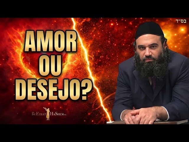 Qual é o amor verdadeiro? PARTE 1 - MUSSAR Pirkei Avot