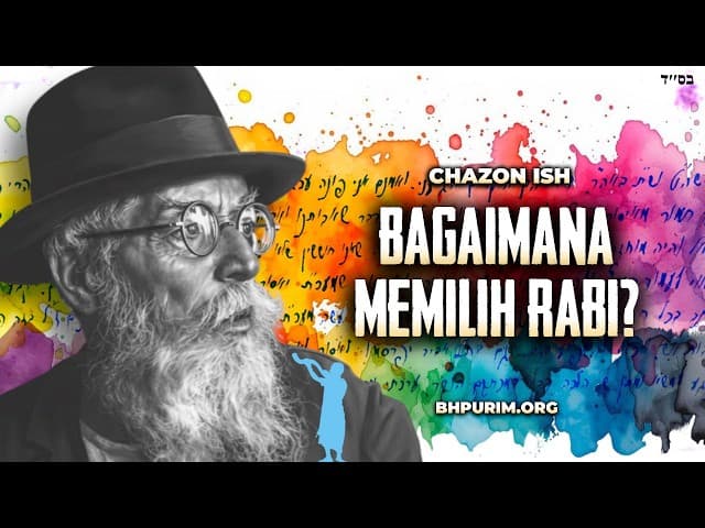 Chazon Ish: Kesalahan Memilih Rabbi