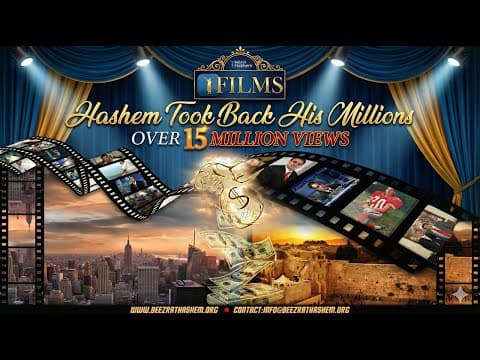 HaShem Took Back HIS Millions MOVIE