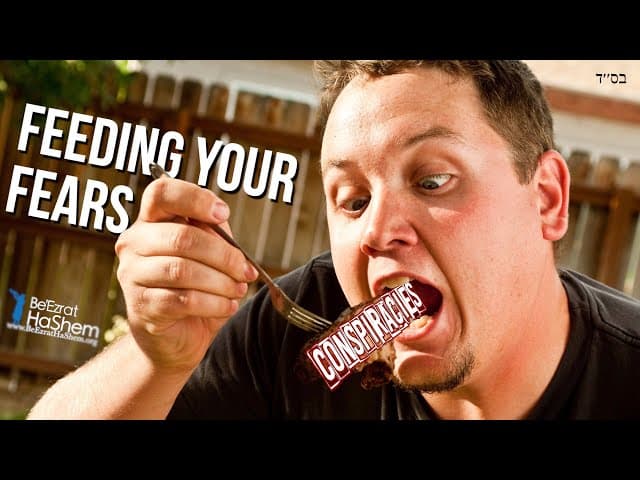 Feeding Your Fears
