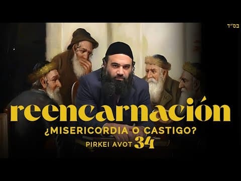 Reencarnación, ¿misericordia o castigo? - MUSSAR