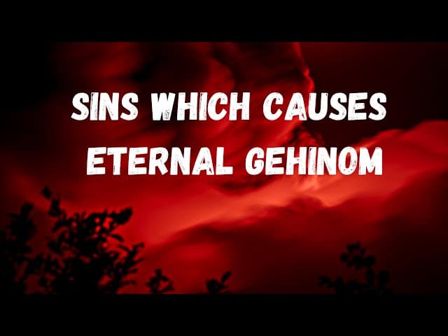 SINS WHICH CAUSE ETERNAL GEHINOM (Hell)