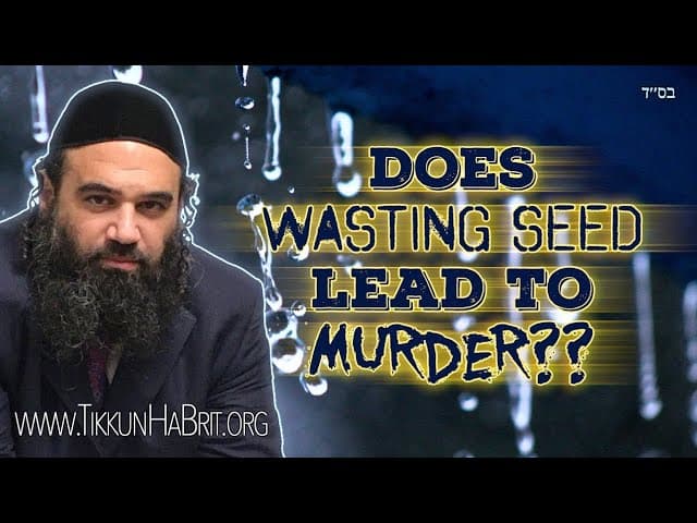 Does Wasting Seed Lead To Murder??