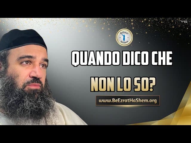 Parashat Vayeitzei: Quando dire non lo so