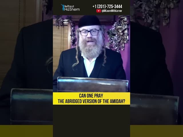 Can One Pray the Abridged Version of the Amidah? #Torah #shorts