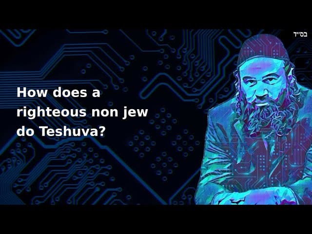 How does a righteous non jew do Teshuva?