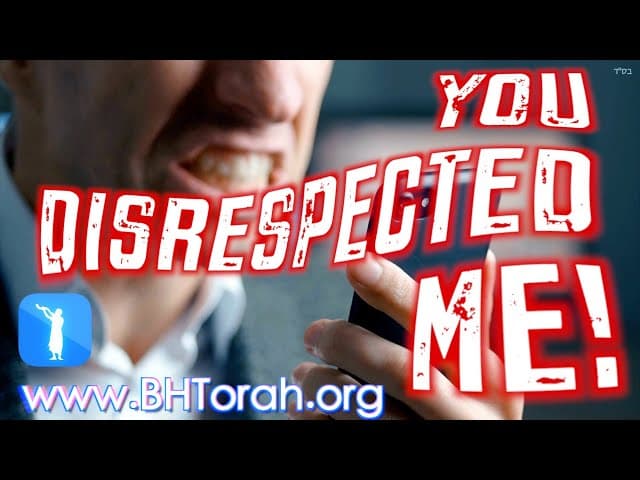 YOU DISRESPECTED ME!!!