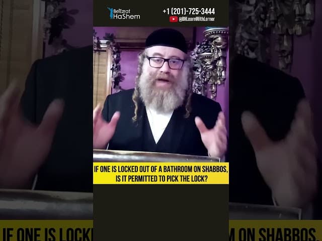 If One Is Locked Out of a Bathroom on Shabbos. Is It Permitted To Pick the Lock? #Torah #shorts