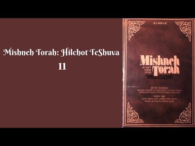 MISHNEH TORAH - HILCHOT TESHUVA 11