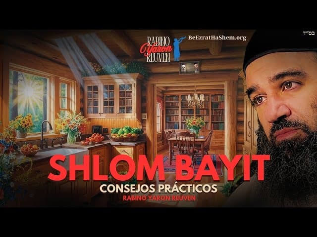 SHLOM BAYIT   CONSEJOS PRÁCTICOS PARA UN HOGAR EXITOSO