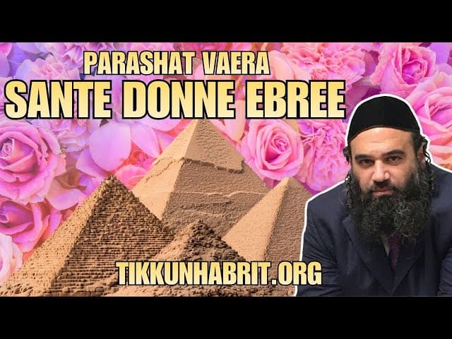 Sante donne ebree - Parashat Vaera