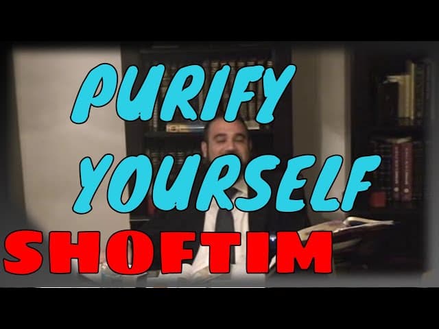 ParaShat Shoftim Mussar Purification To Resurrect The Dead