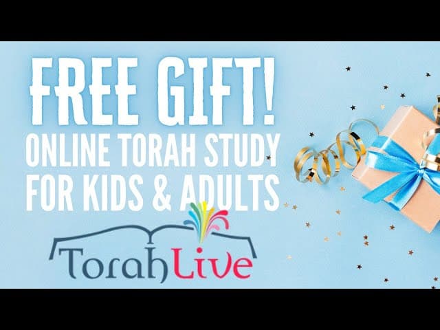 FREE GIFT! Online Torah Study For Kids & Adults (Torah Live)