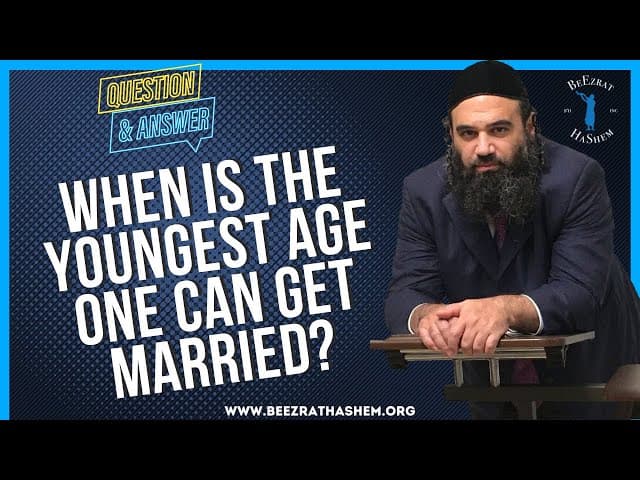 WHEN IS THE YOUNGEST AGE ONE CAN GET MARRIED?