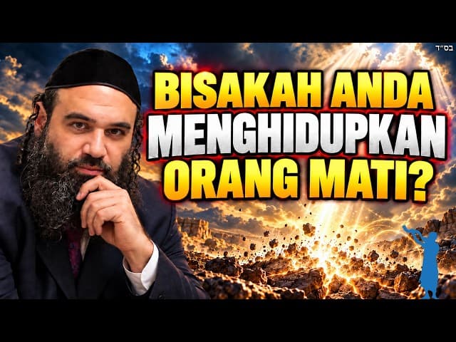 Rahasia Menghidupkan Orang Mati | Pirkei Avot 68