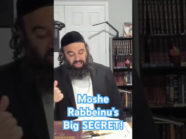 Moshe Rabbeinu Big Secret