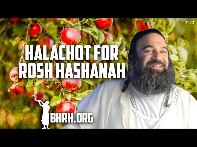 Halachot of Rosh Hashana (Tom Tov)