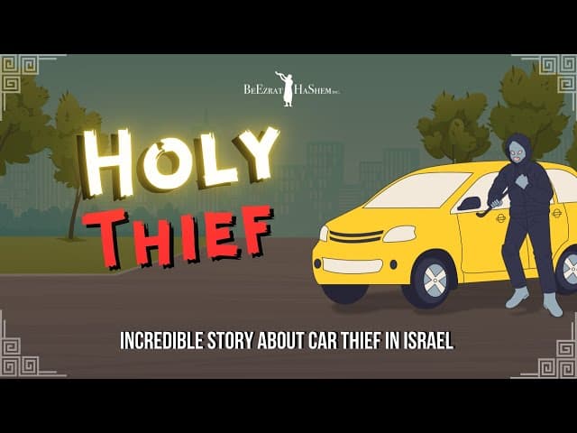 Holy thief 🚗 Incredible story about car thief in Israel #torah
