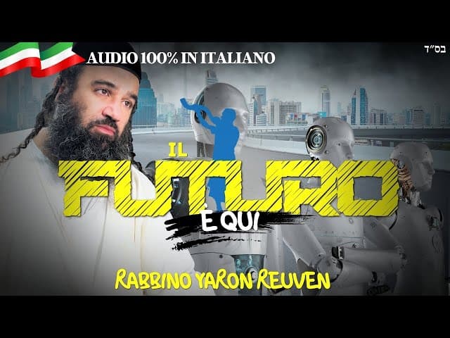 Il rabbino dice: sembra che il futuro sia qui.