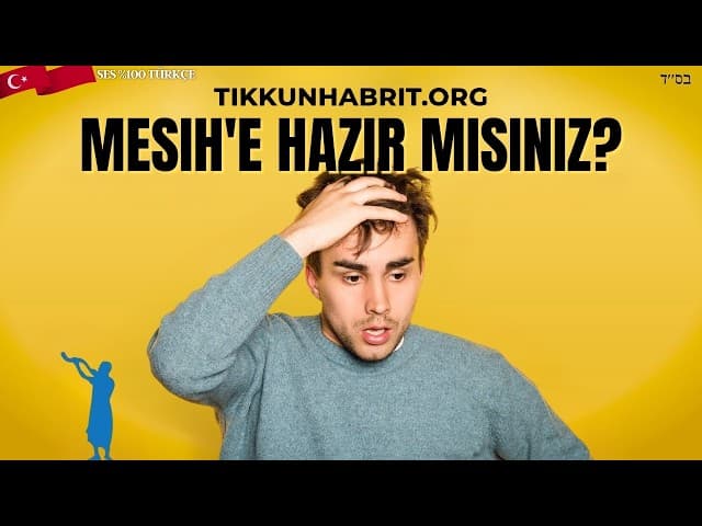 Şimdi Maşiah'a Hazır Mısınız?