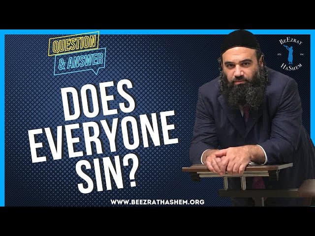   DOES EVERYONE SIN