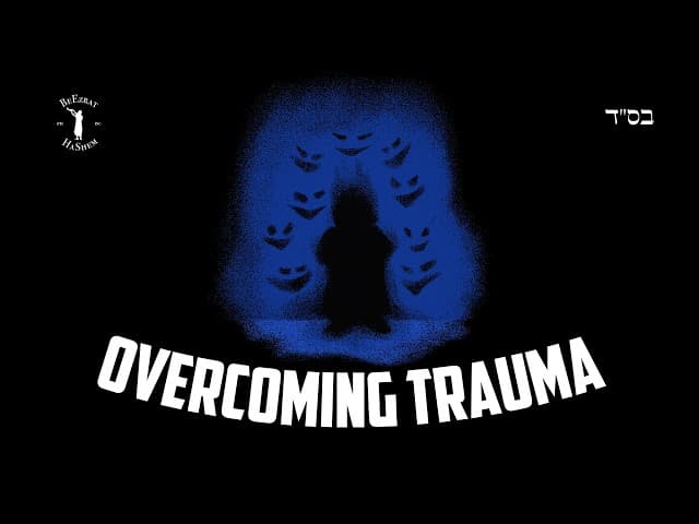 Overcoming the Trauma of Negative Upbringing #Torah