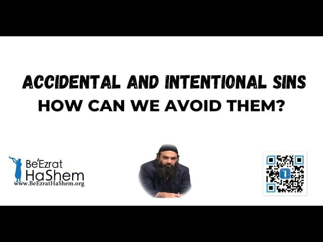 ACCIDENTAL AND INTENTIONAL SINS  - HOW CAN WE AVOID THEM?