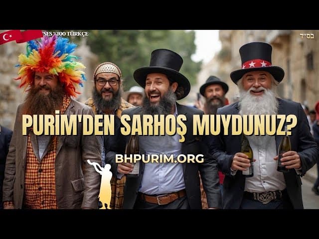 Purim'de Sarhoş Olmak Mitzvah mı?