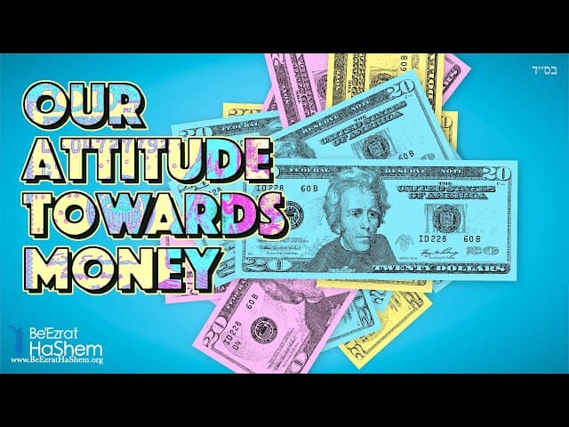 Our Attitude Towards Money