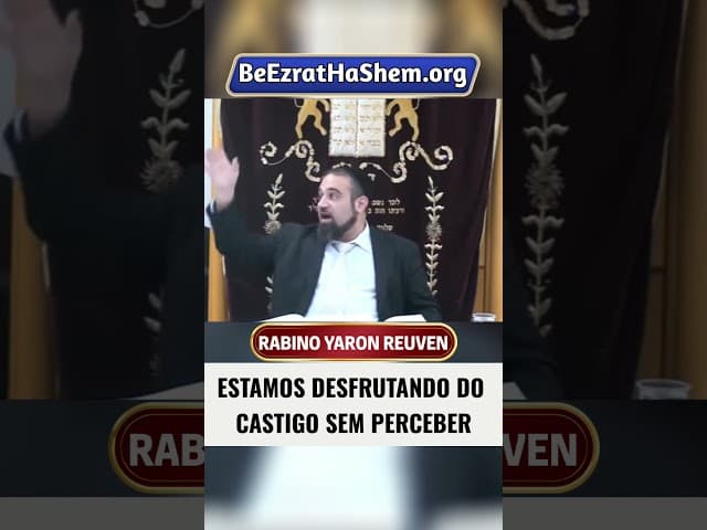 Estamos Desfrutando do Castigo Sem Perceber #Torá #Judeu #RabinoYaronReuven