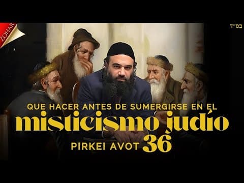 Lista antes de adentrarse en misticismo judío y Zohar.