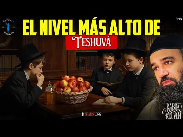 Nivel más alto de Teshuvá en Rosh Hashaná