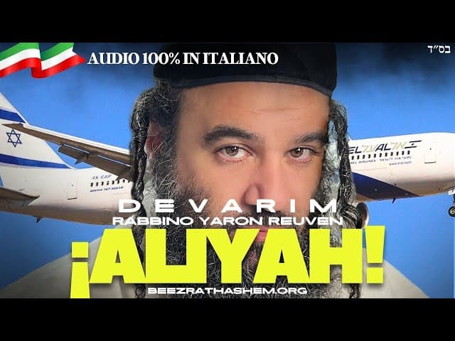 Parashat Devarim fare aliyah in Israele