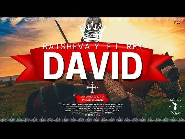 Batsheva y el Rey David - Un Shiur totalmente doblado al Castellano