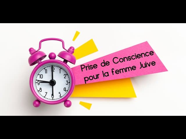 LA PRISE DE CONSCIENCE DE LA FEMME JUIVE