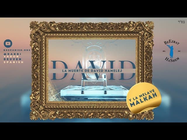 La muerte de David HaMelej y la Melave Malka