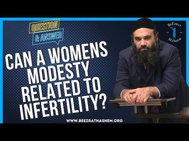 CAN A WOMEN S MODESTY RELATED TO INFERTILITY?
