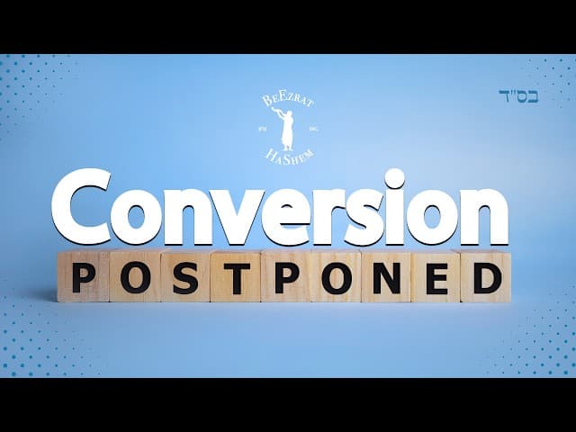 Can You Be Punished for Delaying Your Conversion? #Torah